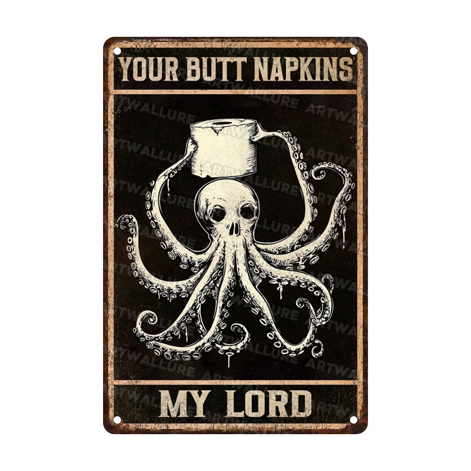 Octopus Vintage Sign Your Butt Napkins My Lord Metal Sign Funny Bathroom Decor Restroom and Toilet Accessories 8x12inch