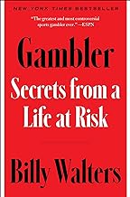 Gambler: Secrets from a Life at Risk