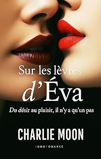 Sur les lèvres d’Éva: (Livre lesbien, roman lesbien)