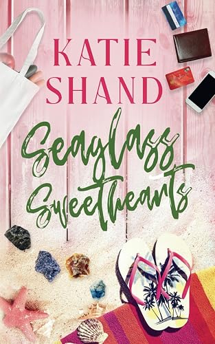 Sea Glass Sweethearts (Sea Glass Cove)