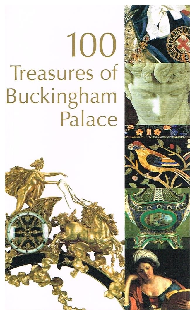 100 Treasures of Buckingham Palace