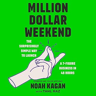 Million Dollar Weekend: The Surprisingly Simple Way to Launch a 7-Figure Business in 48 Hours