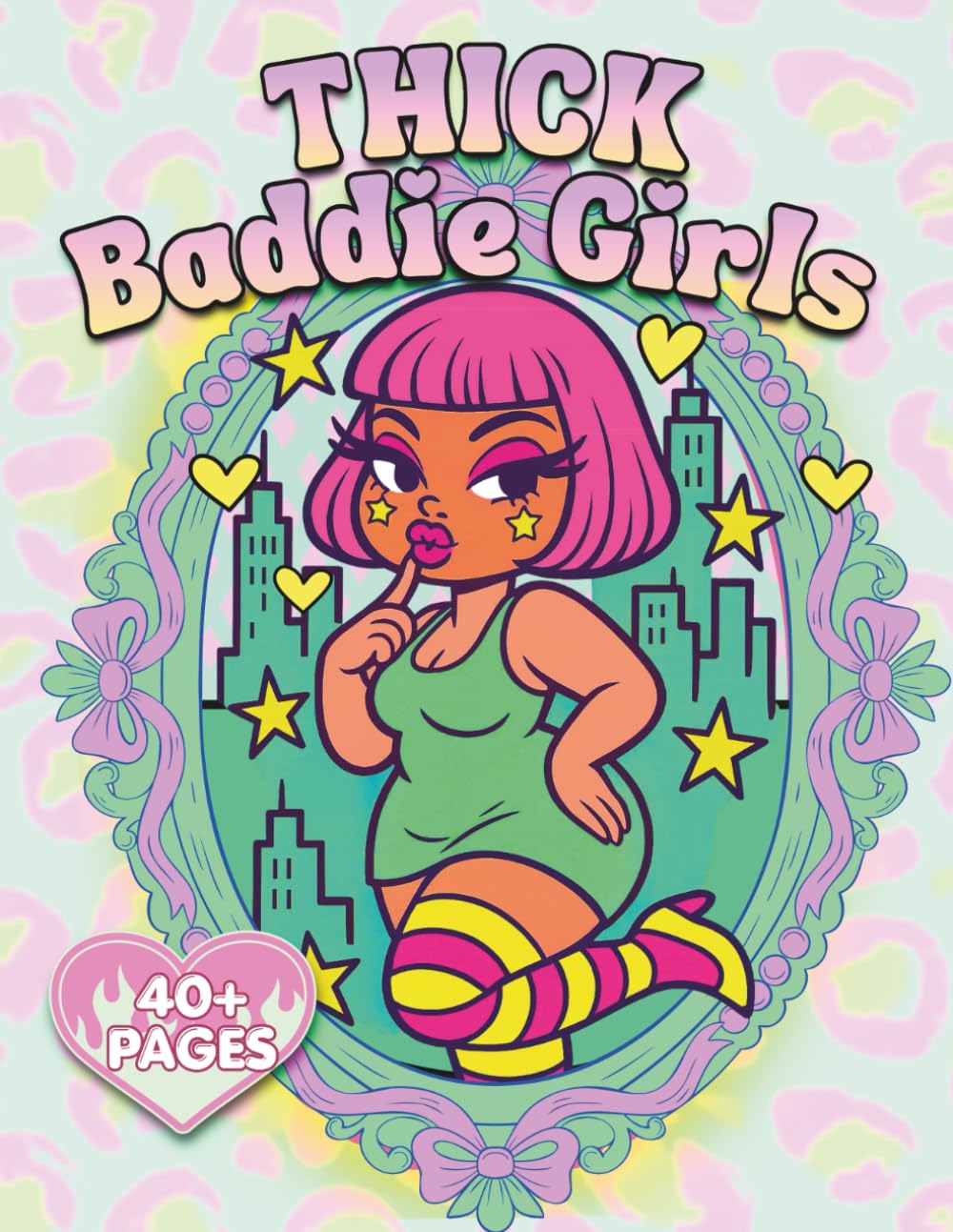 Thick Baddie Girls: Curvy, Thick, Sassy Urban Girls in Streetwear, Graffiti Scenes, and City-Aesthetic Portraits for Adult Coloring & Relaxation (Thick & Curvy)