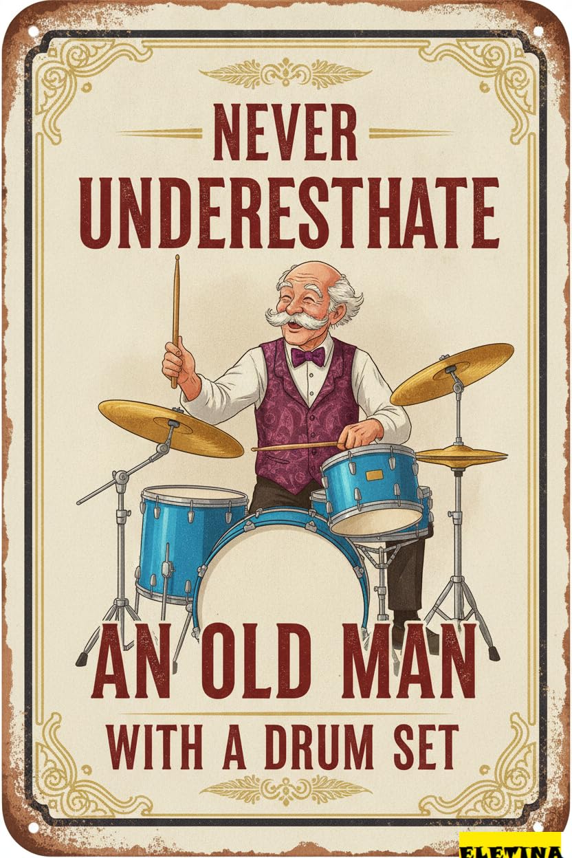 Never Underestimate Old Drummer Tin Sign, 8x12 Inch