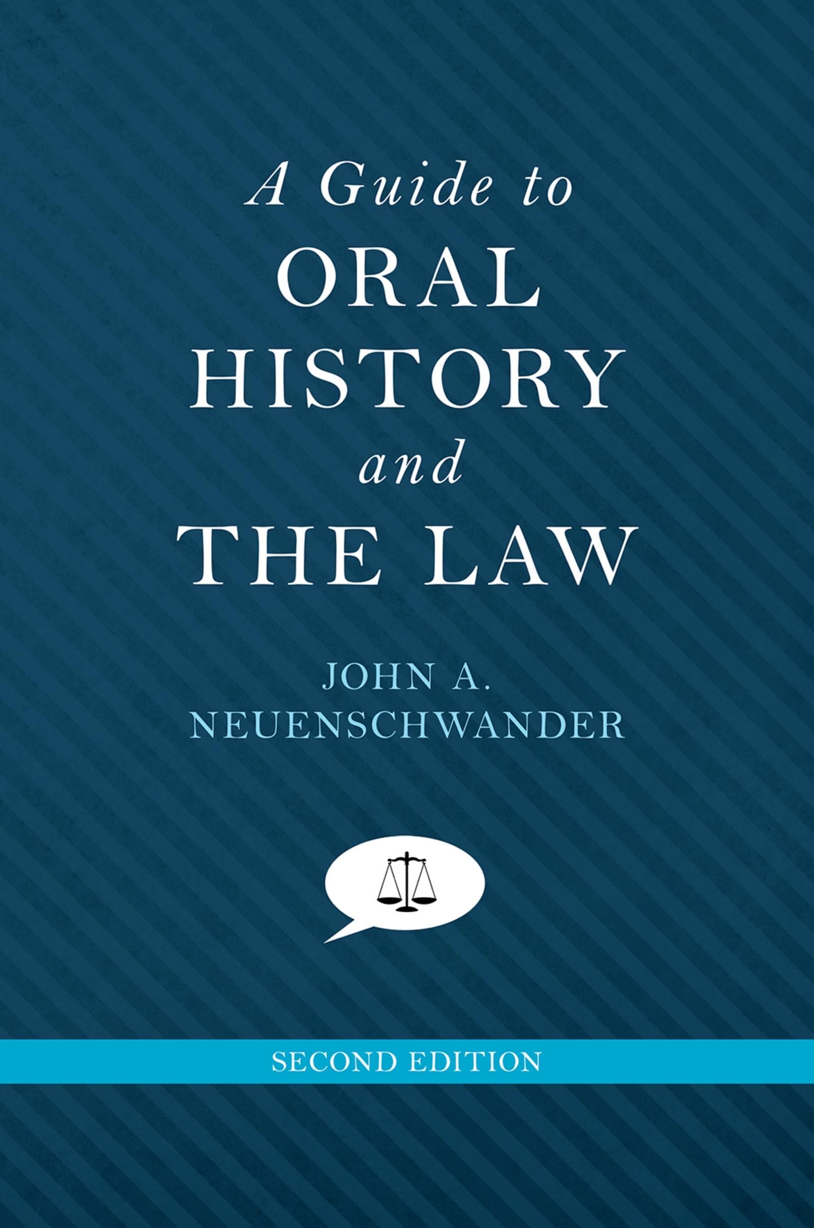 A Guide to Oral History and the Law (Oxford Oral History Series)