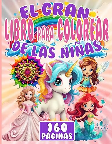 El gran libro para colorear para niñas - libro para colorear para niñas con 160 motivos - libro para colorear de mandalas para niños mezclados con ... DIN A4 alentador y grande a partir de 4