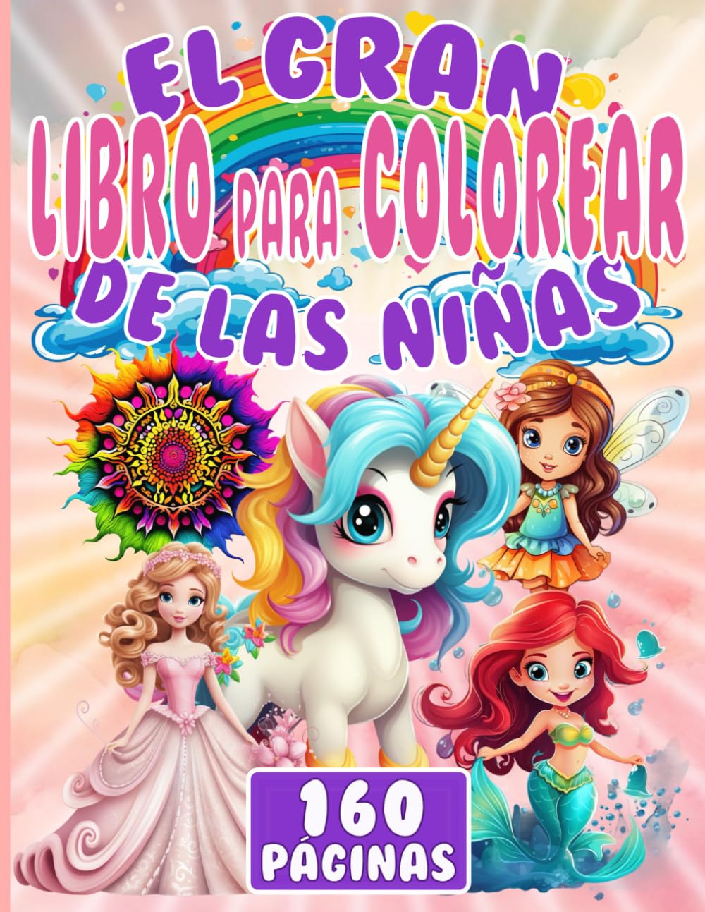 El gran libro para colorear para niñas - libro para colorear para niñas con 160 motivos - libro para colorear de mandalas para niños mezclados con ... DIN A4 alentador y grande a partir de 4