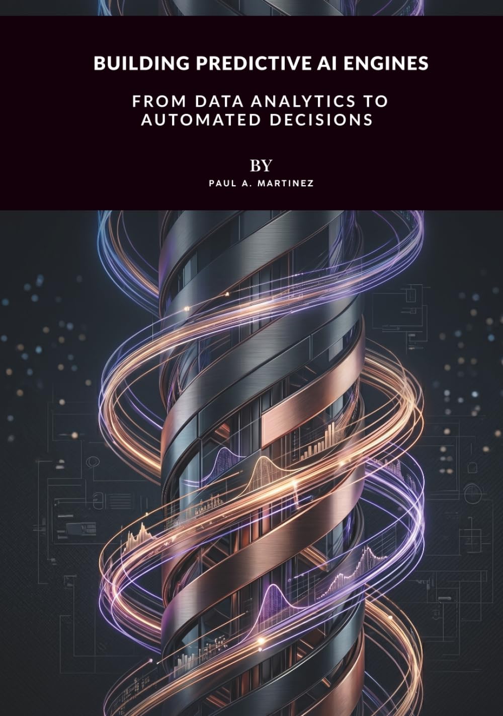 Building Predictive AI Engines: From Data Analytics to Automated Decisions