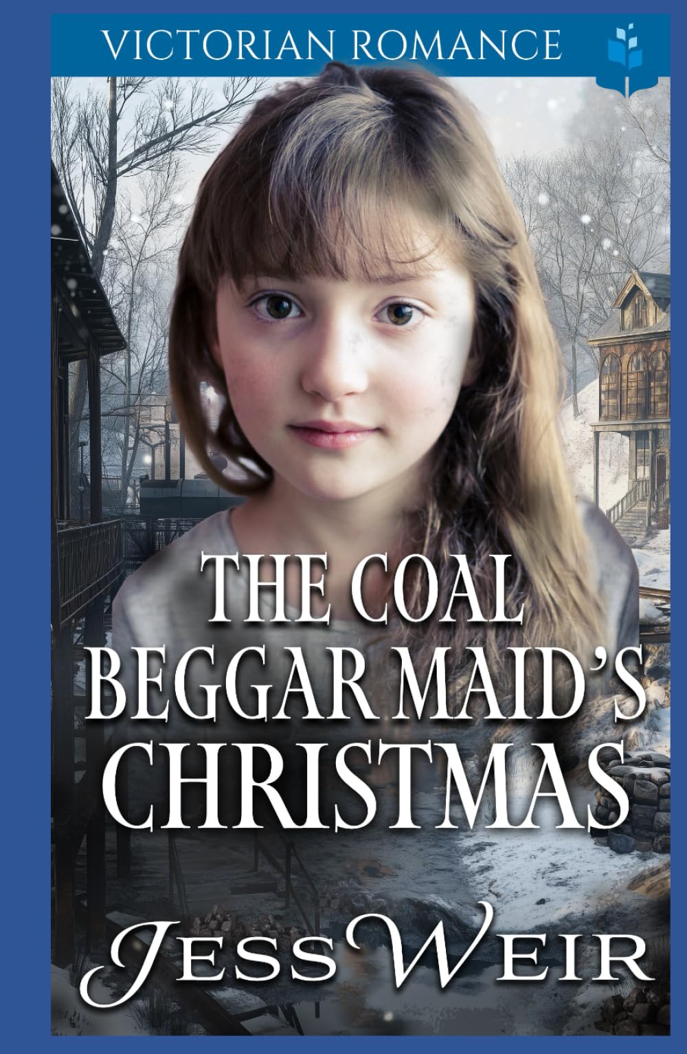 The Coal Beggar Maid's Christmas: Victorian Romance (A Victorian Christmas Saga Romance Collection)