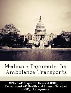 Medicare Payments for Ambulance Transports