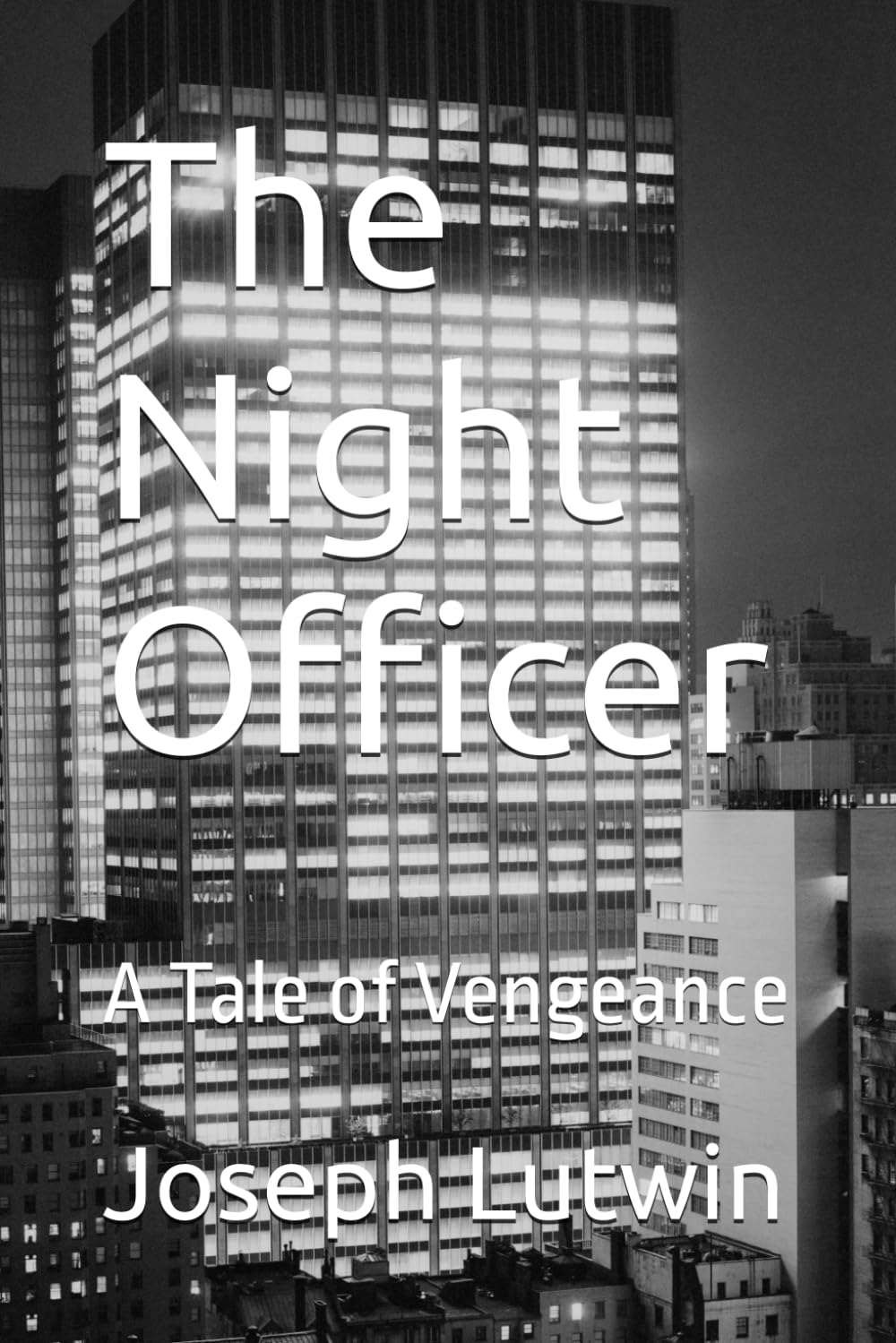 The Night Officer: A Tale of Vengeance