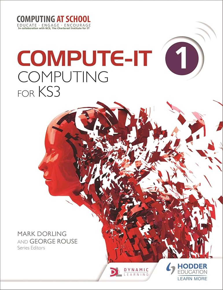 Compute-It: Student's Book 1 - Computing for Ks3: Dorling, Mark Compute-It: Student's Book 1 - Computing for Ks3: Dorling, Mark