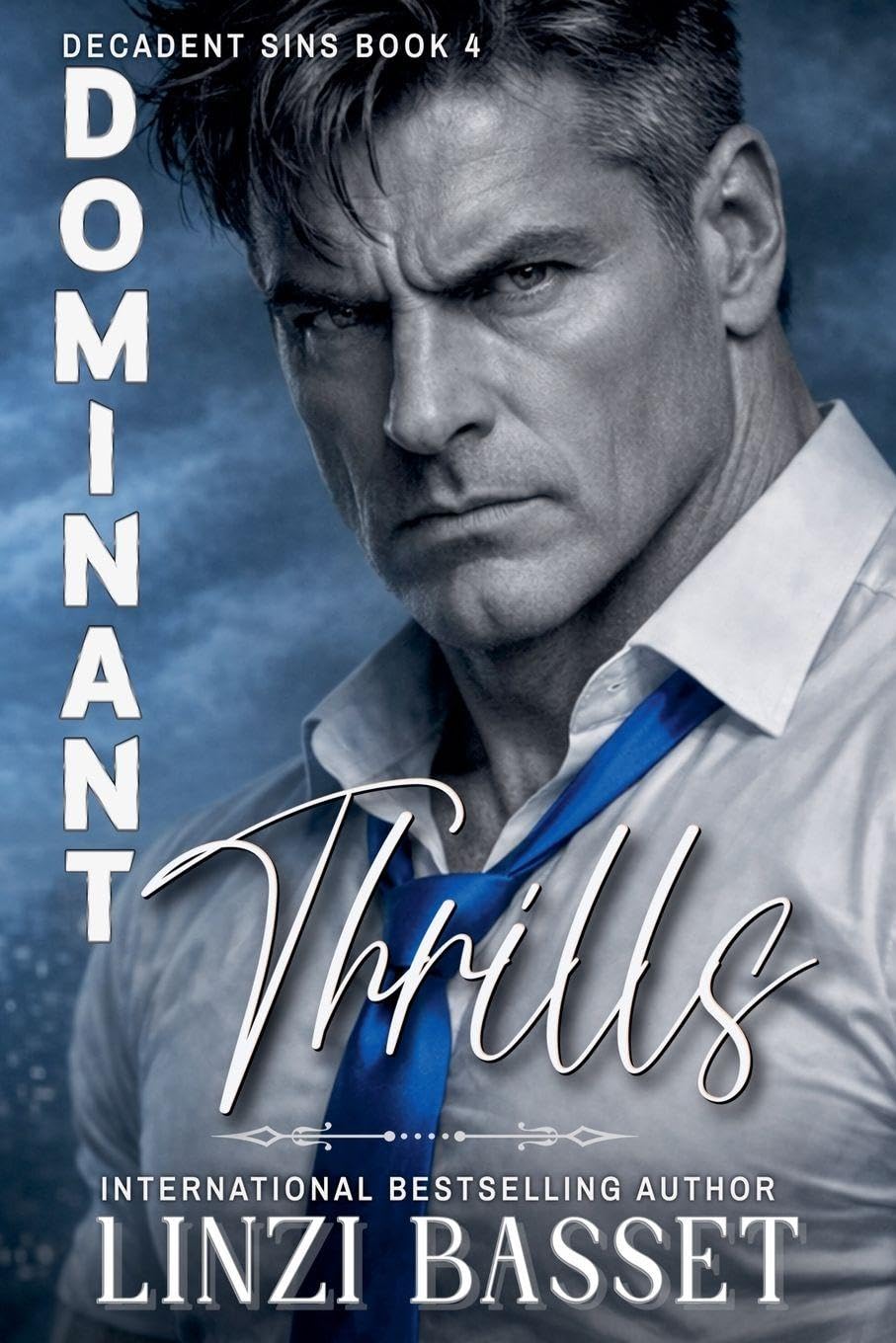 Dominant Thrills: 4 (Decadent Sins)