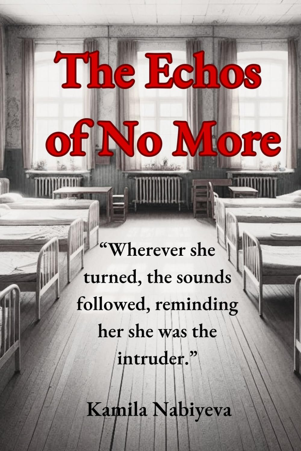 The Echos of No More: A paranormal psychological thriller of a haunting disappearance that chills to the bone