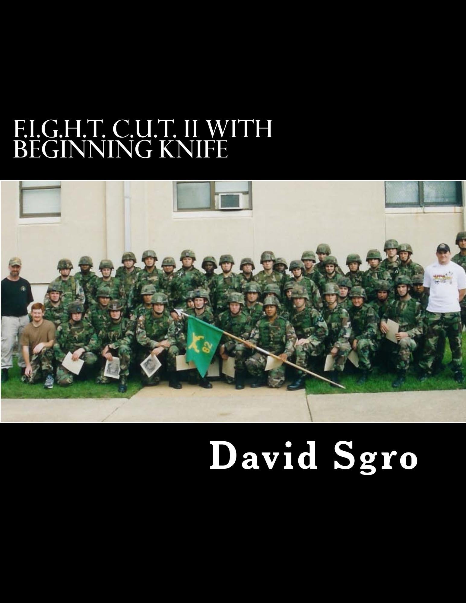 F.I.G.H.T. C.U.T. With Beginning Knife