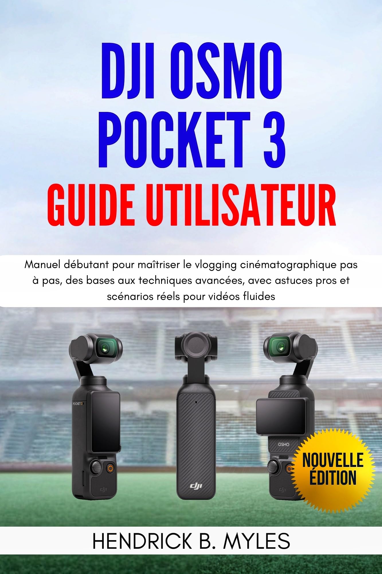 Livre DJI Osmo Pocket 3 guide astuces pros pour filmer ses voyages en famille
