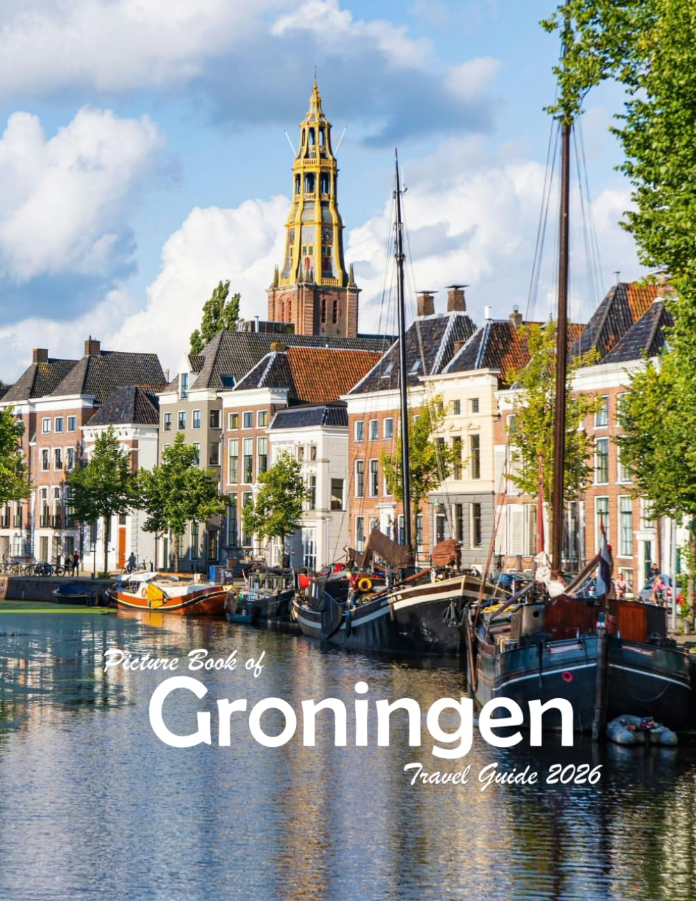 Groningen, Netherlands: A Visual Journey Through Stunning Landmarks, Travel and Nature lovers.