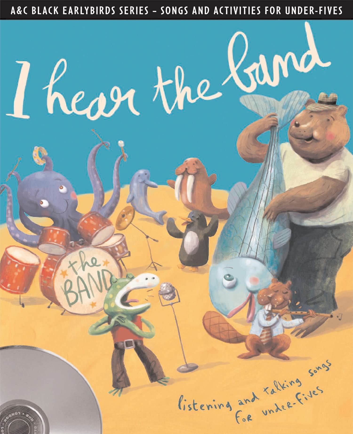 I hear the band: Listening and talking songs for under-fives... - Emily Skinner
