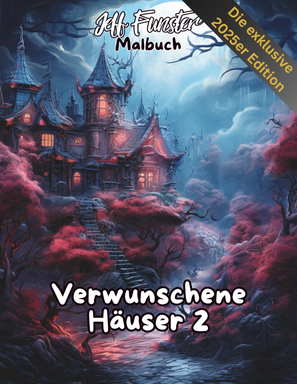 Verwunschene Häuser 2: Geheimnisvolles Malbuch voller Fantasie & Atmosphäre
