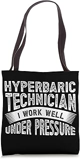 Hyperbaric Technologist Hyperbaric Technician Tote Bag