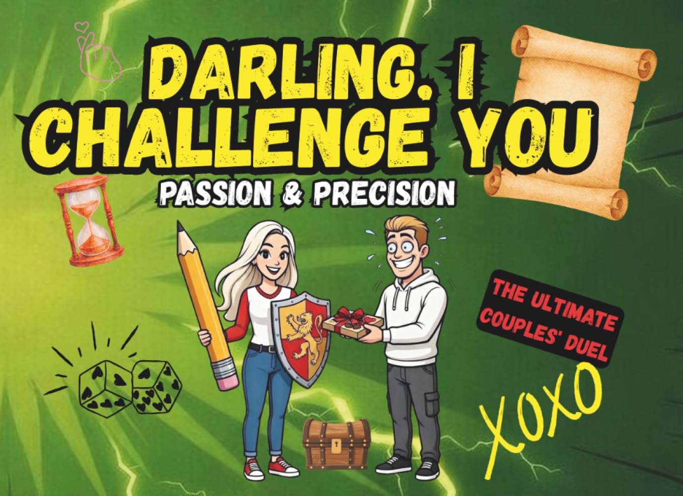 Darling, I Challenge You: Passion & Precision