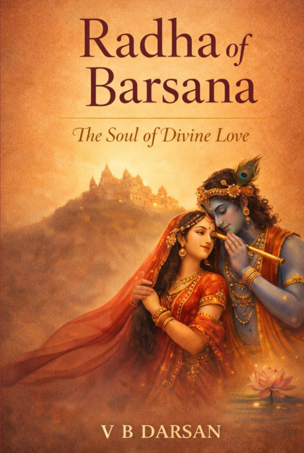 Radha of Barsana: The Soul of Divine Love