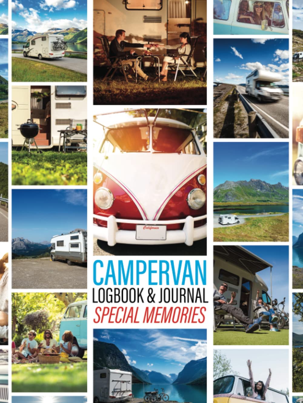 Campervan Logbook & Journal: Special Memories: Motorhome Logbook: Track and Record Campground Info, Destinations, Cost, Activities and Memories, Great Gift for Camping Lovers