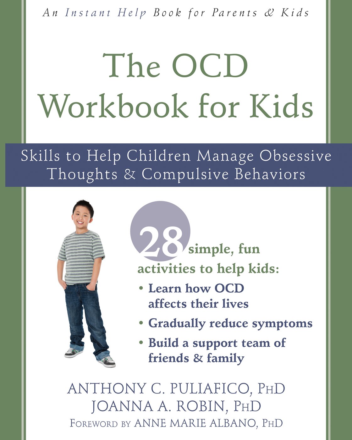 The OCD Workbook for Kids: Skills to Help Children Manage Obsessive Thoughts and Compulsive Behaviors (An Instant Help Book for Teens)