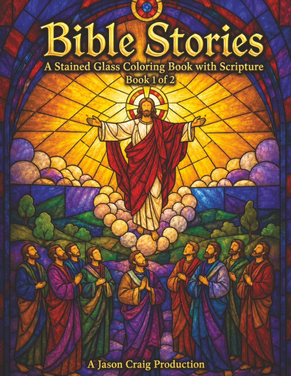 Bible Stories: A Stained Glass Coloring Book with Scripture — 40 Biblical Scenes with KJV Verses for Adults | Stress Relief & Relaxation | Single-Sided Pages with Black Backers | Book 1 of 2