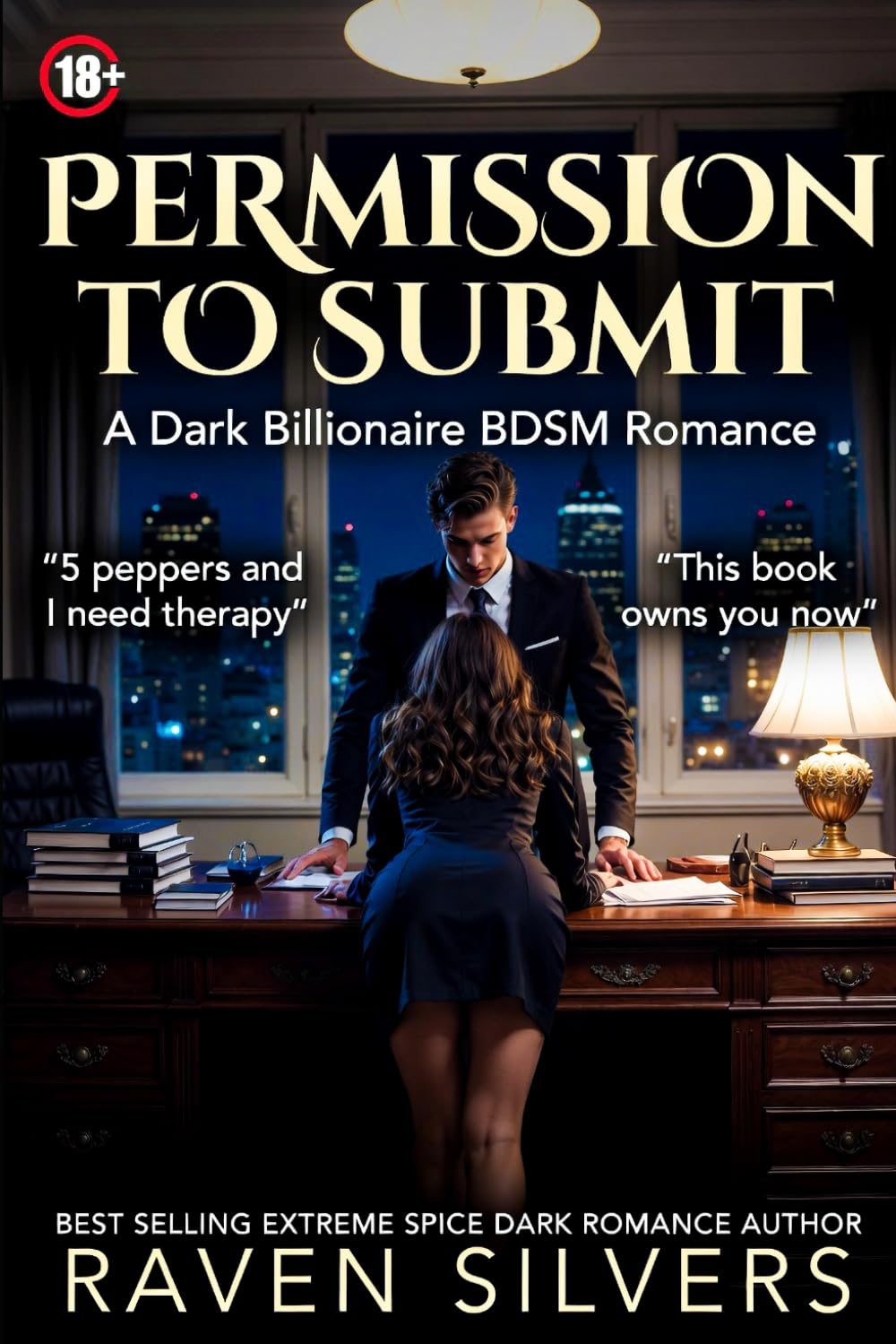 Permission to Submit: A Dark Extreme Spice Billionaire BDSM Romance