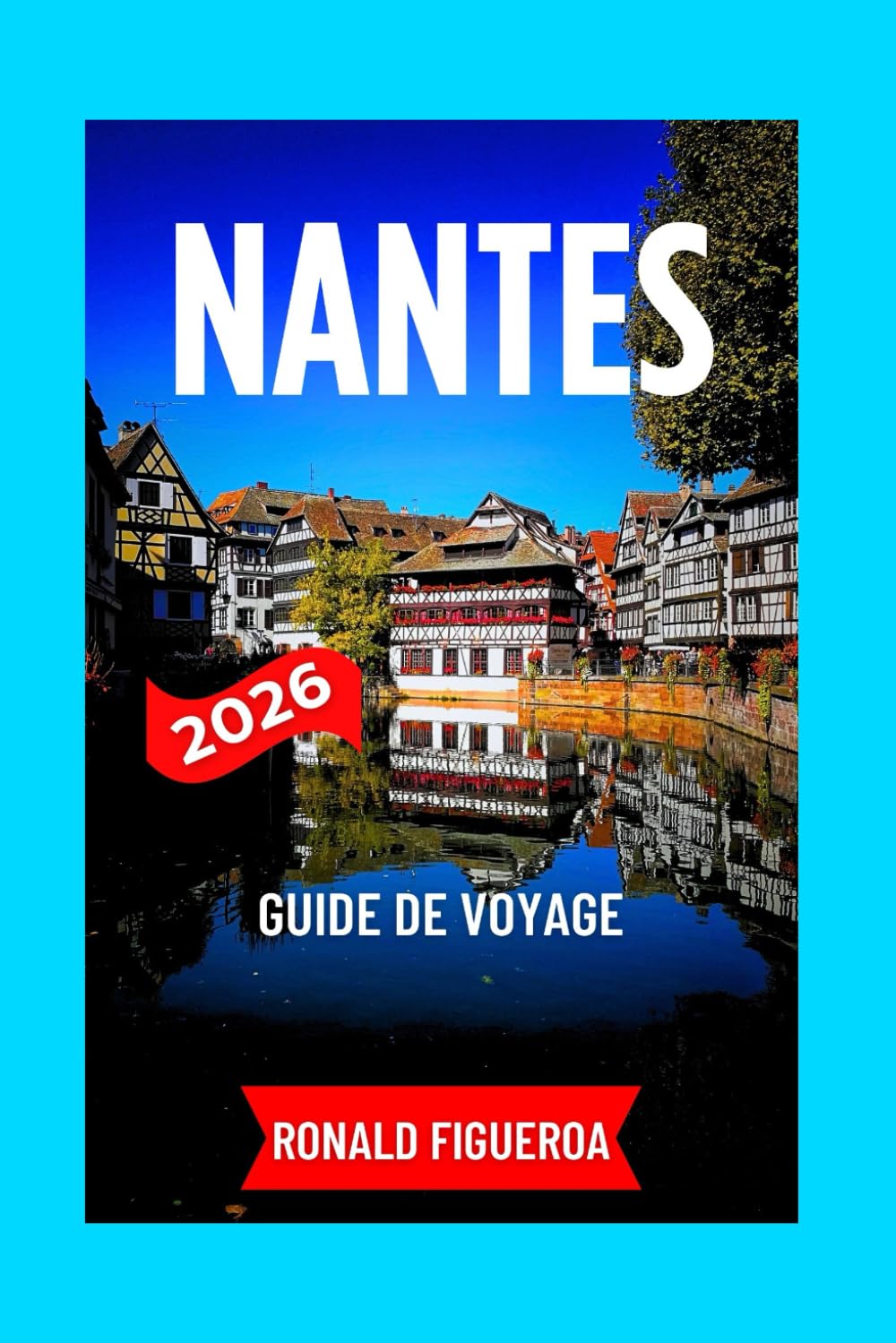 NANTES GUIDE DE VOYAGE 2026