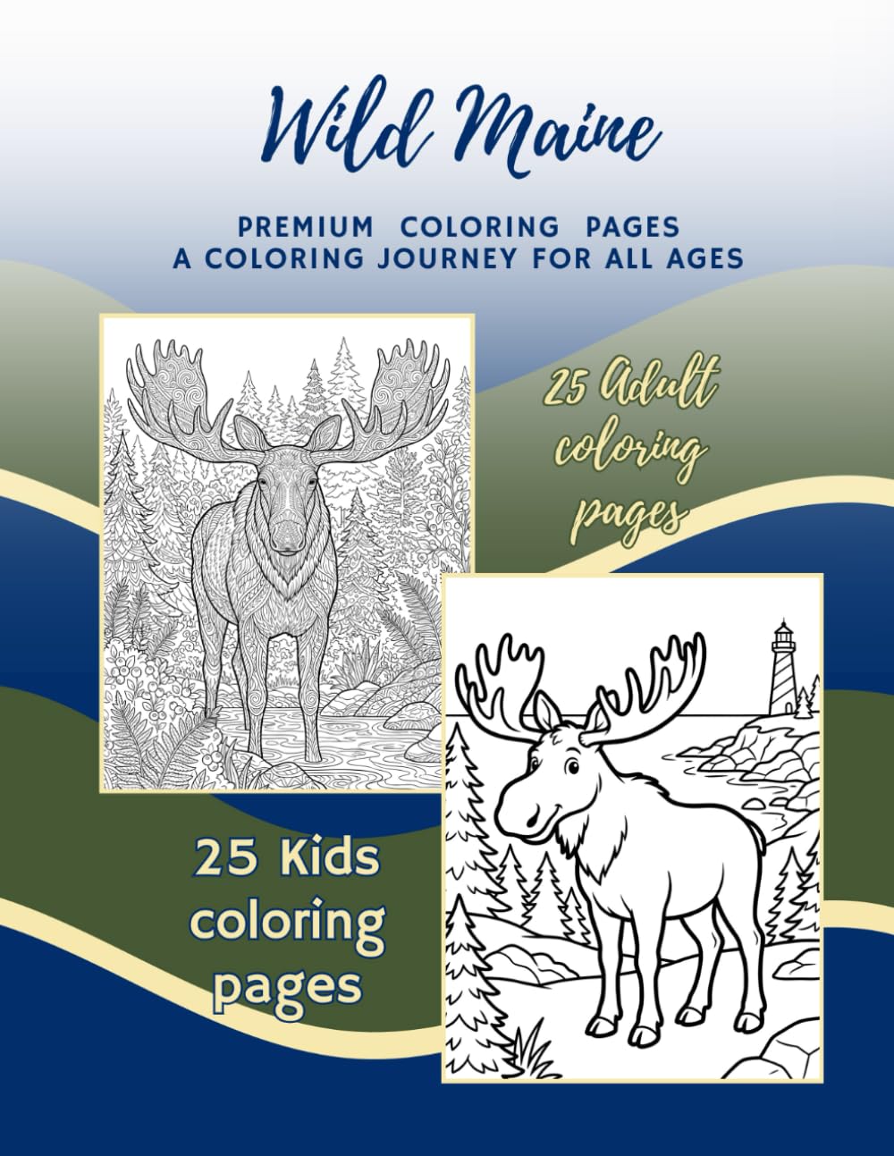 Wild Maine: Premium Coloring Pages For Young And The Young At Heart (Wild States)