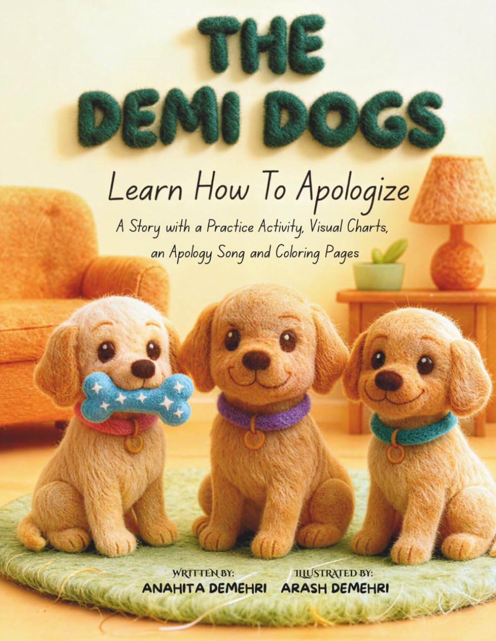 The Demi Dogs Learn How To Apologize: A Heartwarming Children's Picture Book About Saying Sorry, Taking Responsibility, and Showing Empathy (Social Emotional Learning for Kids Ages 3-8)