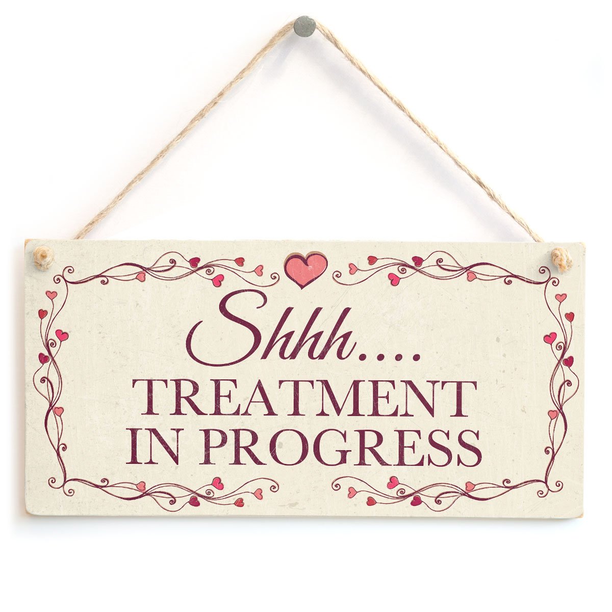 Shhh…. Treatment in Progress - Beautiful Handmade Hanging Door Sign for Home Beauty Salon