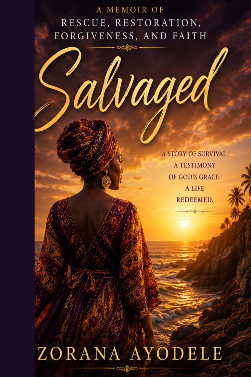 Salvaged: A Memoir of Rescue, Restoration, Forgiveness, and Faith