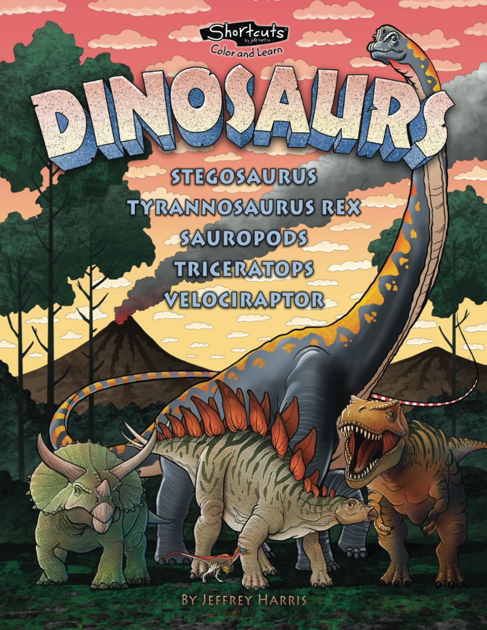 Shortcuts Color and Learn Dinosaurs: Stegosaurus, Tyrannosaurus rex, Sauropods, Triceratops, Velociraptor