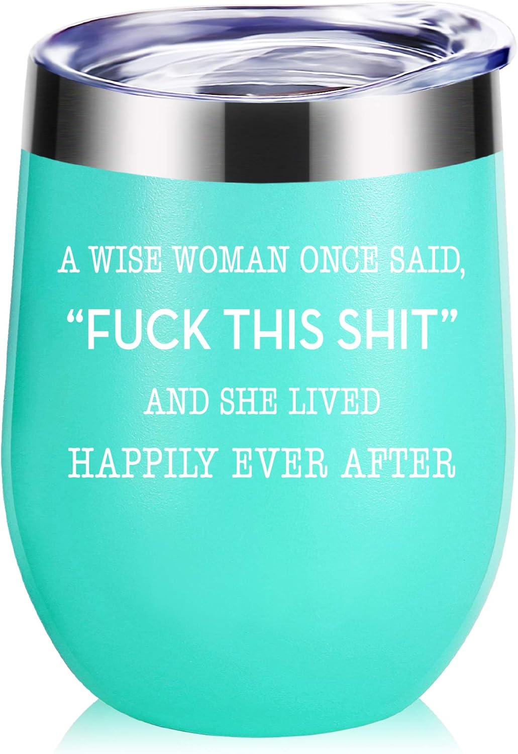 Super Deal Product A Wise Woman Once Said Explicit and She Lived Happily Ever After 12 OZ Wine Glass Tumbler.Friendship,Birthday,Retirement,Divorce,Christmas Gifts for Women Sister Friend Mug(Stainless Steel)