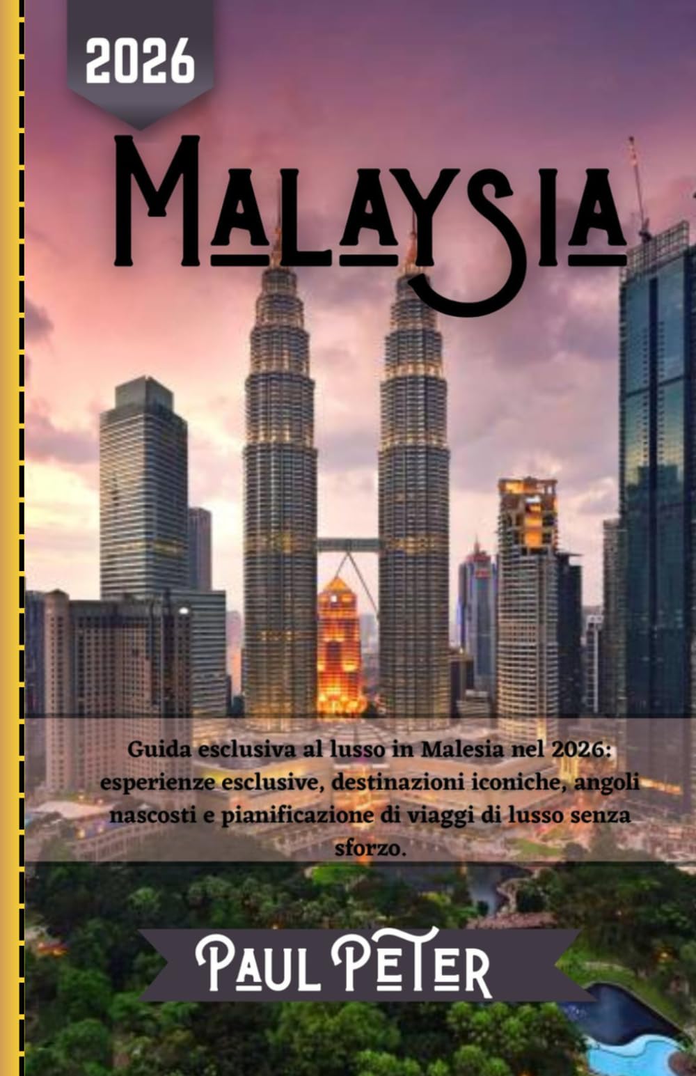 Malaysia Guida di viaggio 2026: Guida esclusiva al lusso in Malesia nel 2026: esperienze esclusive, destinazioni iconiche, angoli nascosti e pianificazione di viaggi di lusso senza sforzo.