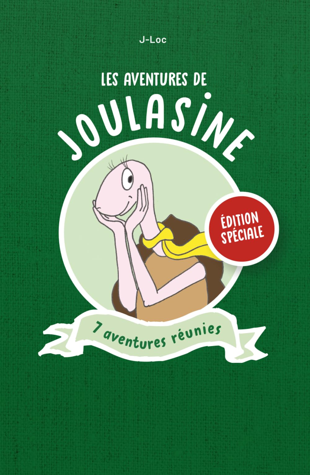 Les aventures de Joulasine – Les 7 histoires réunies !