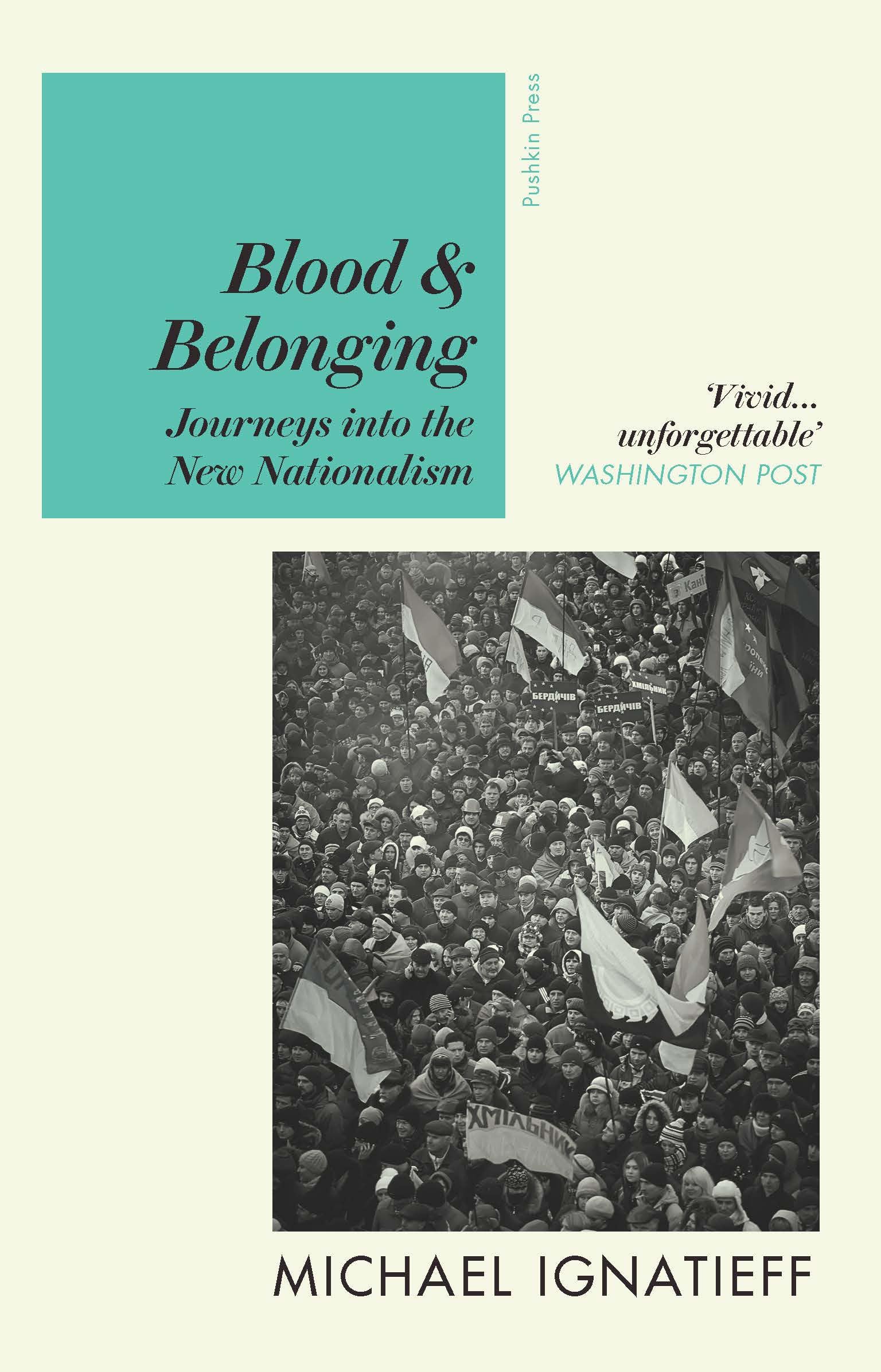 Michael Ignatieff Blood & Belonging Paperback Book