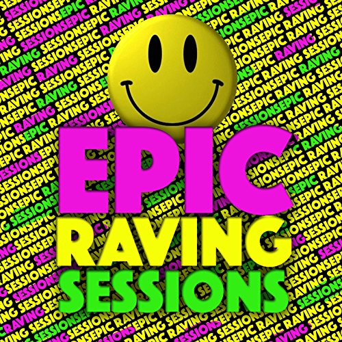 Play Epic Raving Sessions by Raving on Amazon Music Unlimited