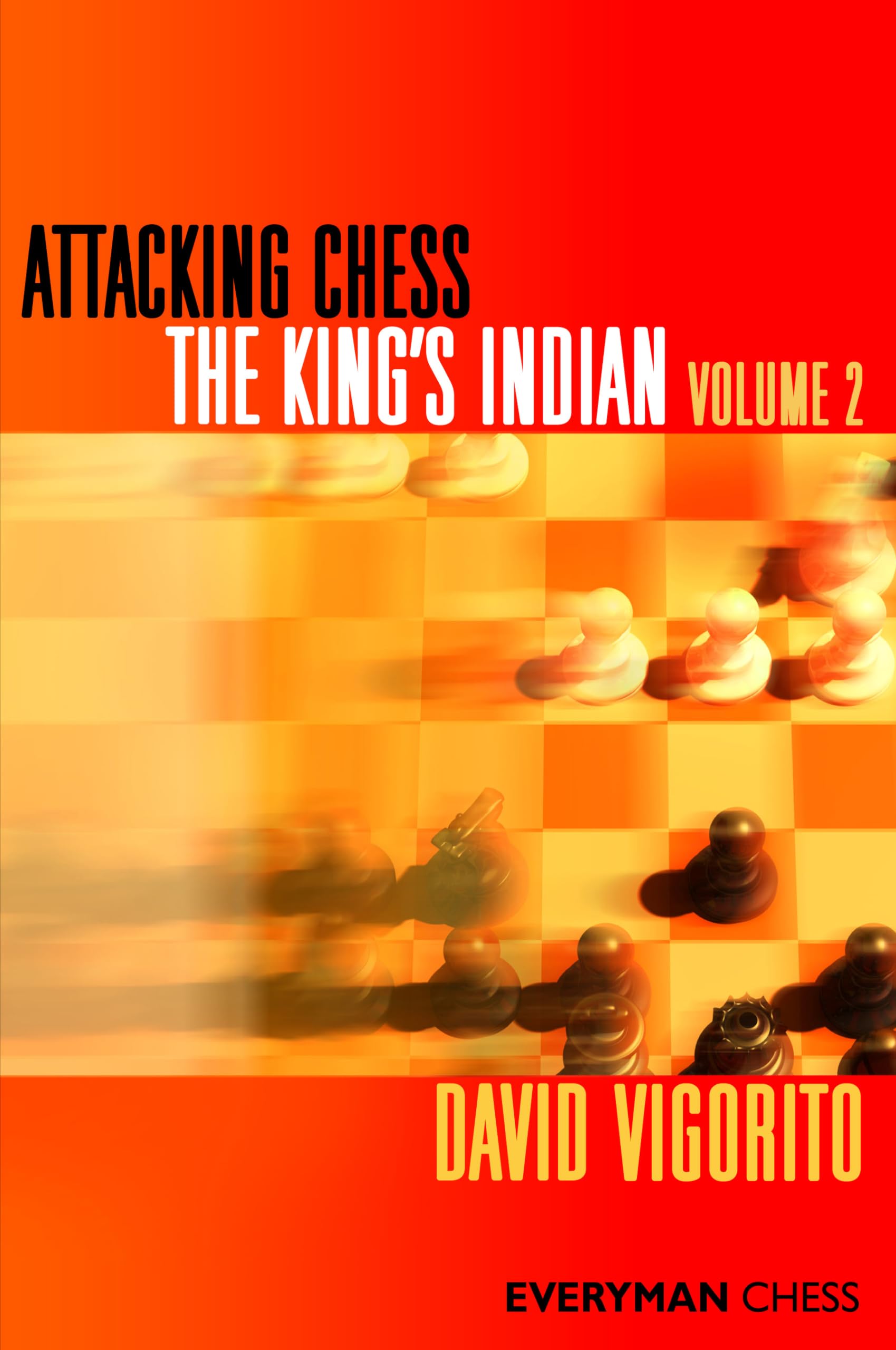 Attacking Chess The King's Indian Volume 2: v. 2
