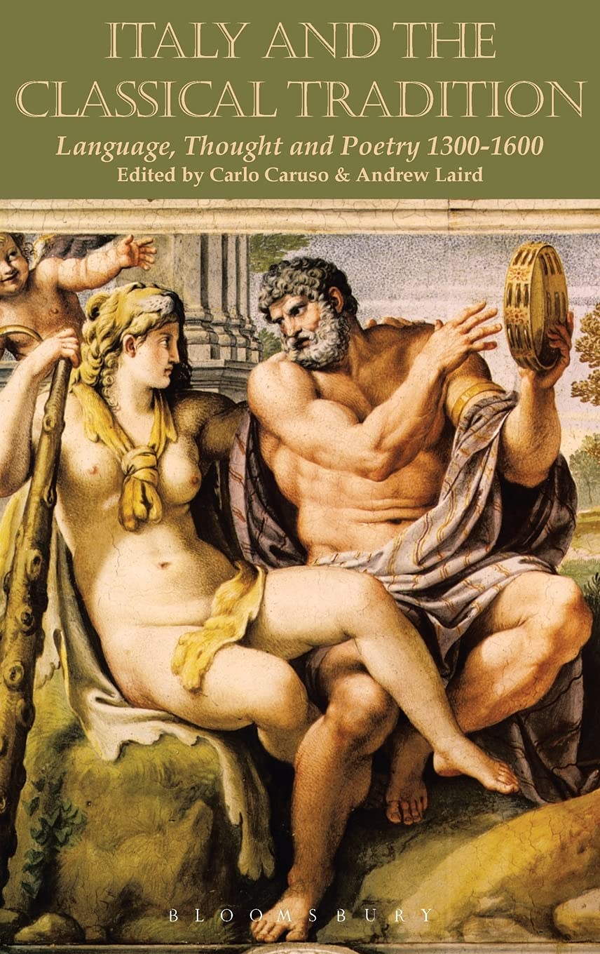 Buy Italy and the Classical Tradition: Language, Thought and Poetry (1300-1600) — BookShops.in