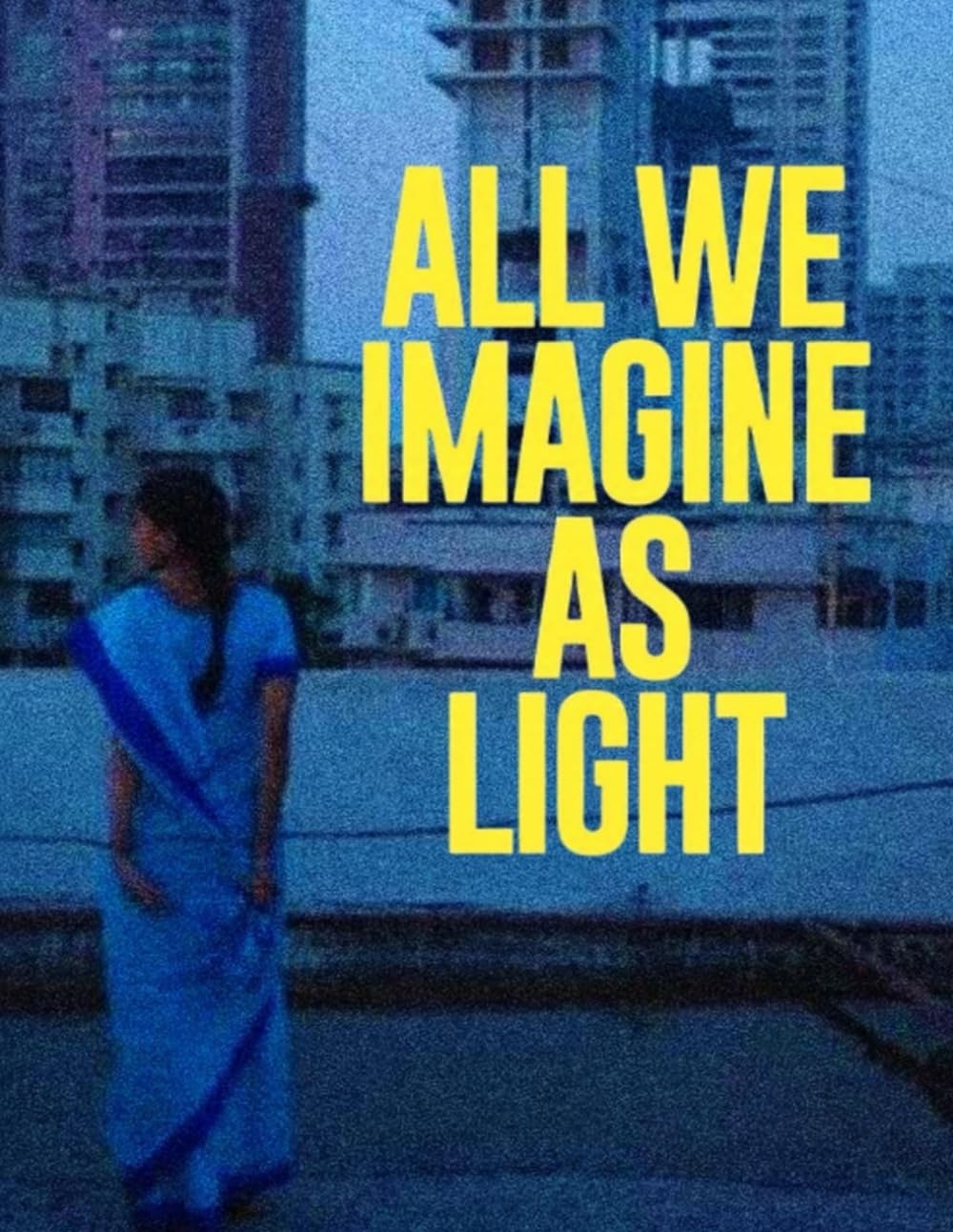 All We Imagine as Light : The Screenplay