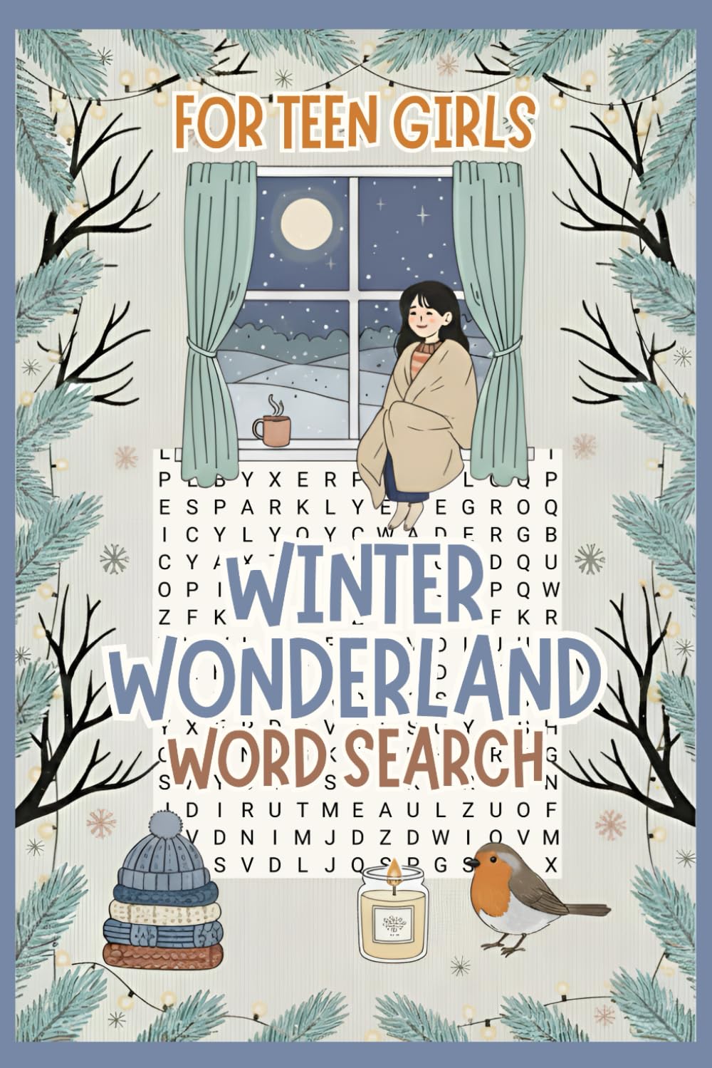 Winter Wonderland Word Search, Holiday Fun for Teen Girls: Puzzle Book – Fun, Relaxing Word Searches with 1,120 Seasonal Words – Perfect Holiday Gift or Stocking Stuffer