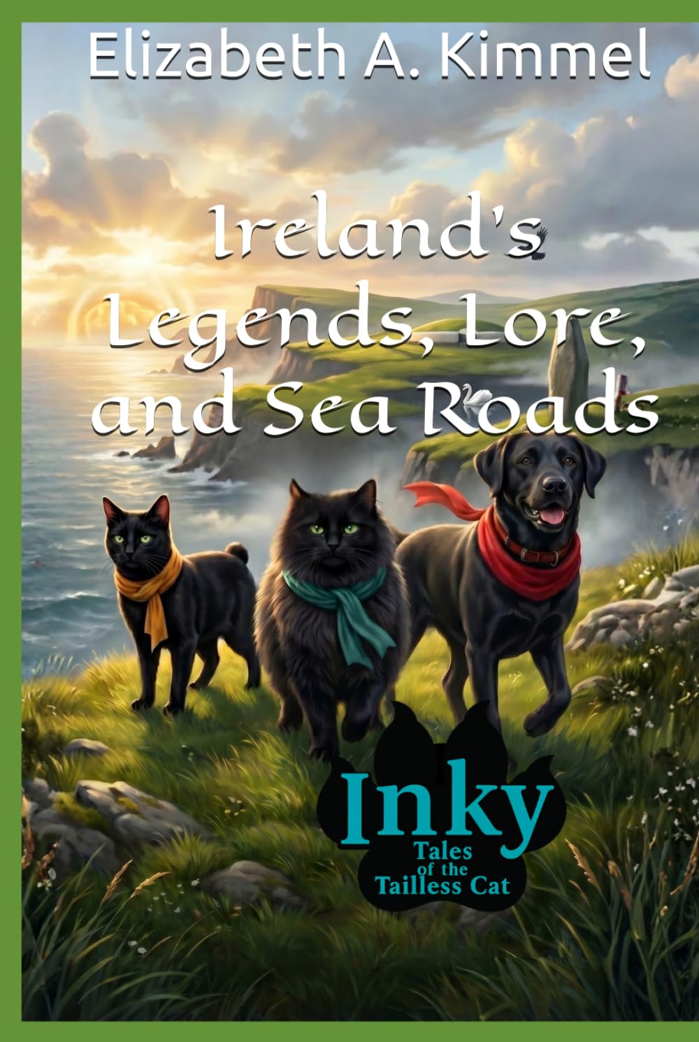 Ireland's Legends, Lore, and Sea Roads (Inky, Tales of the Tailless Cat)