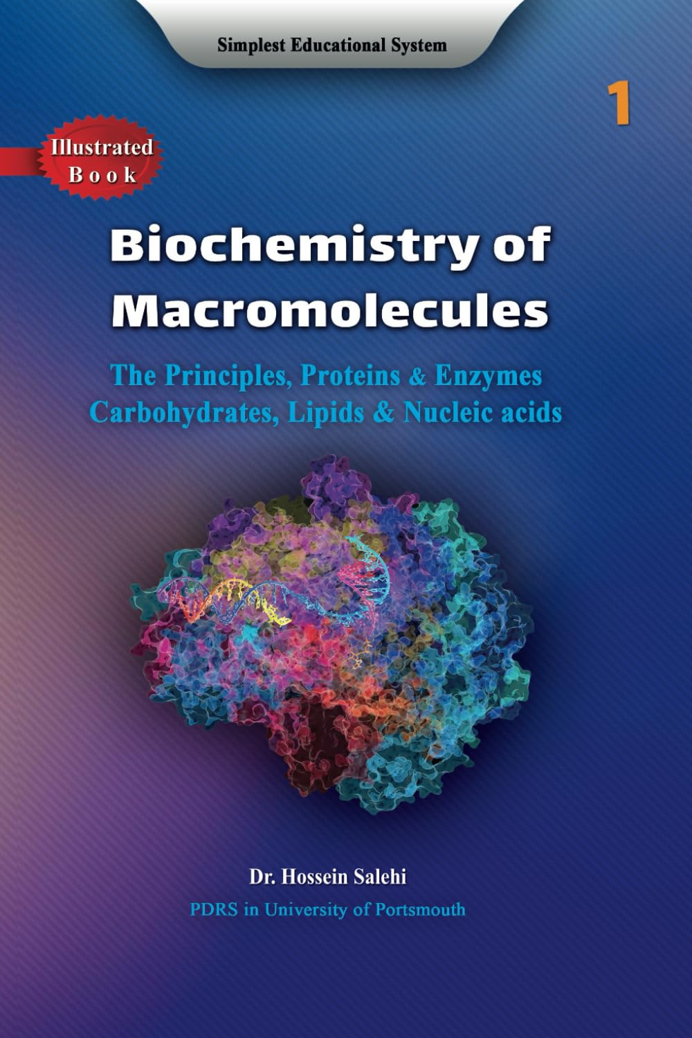 Biochemistry of Macromolecules 1: The Principles, Proteins and Enzymes