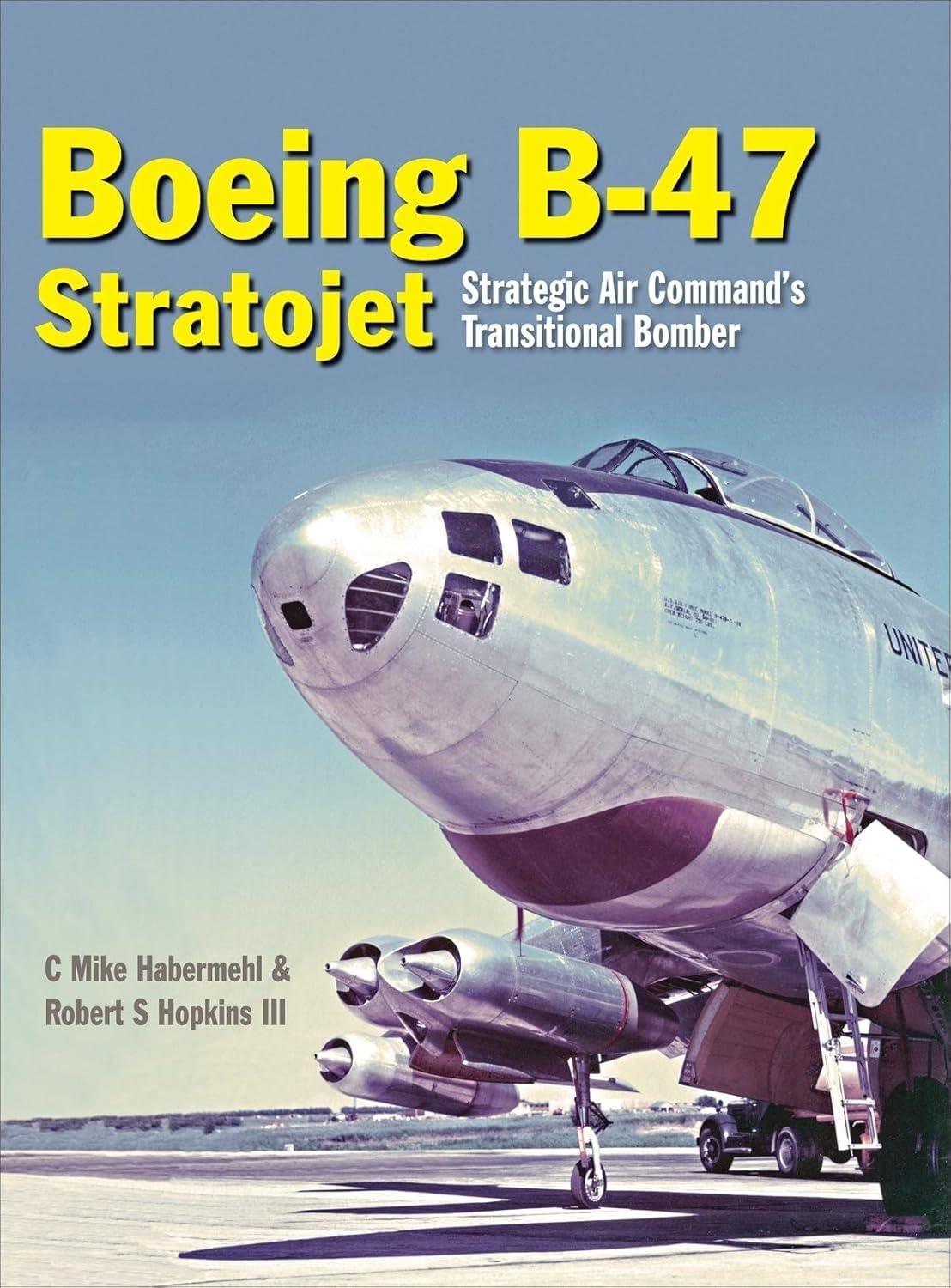 The Boeing B-47 Stratojet: Strategic Air Command’s Transitional Bomber