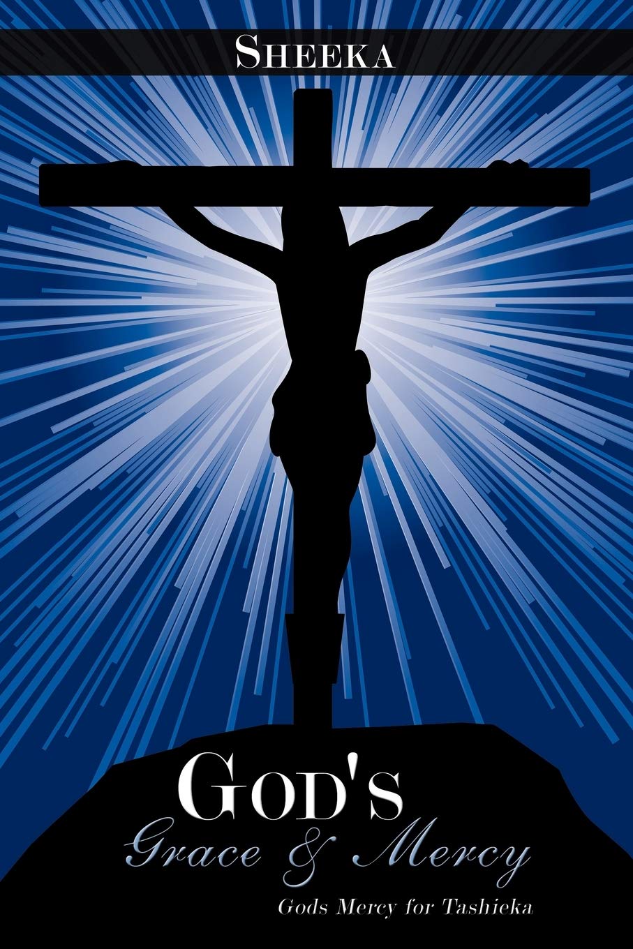 God's Grace & Mercy: Gods Mercy For Tashieka