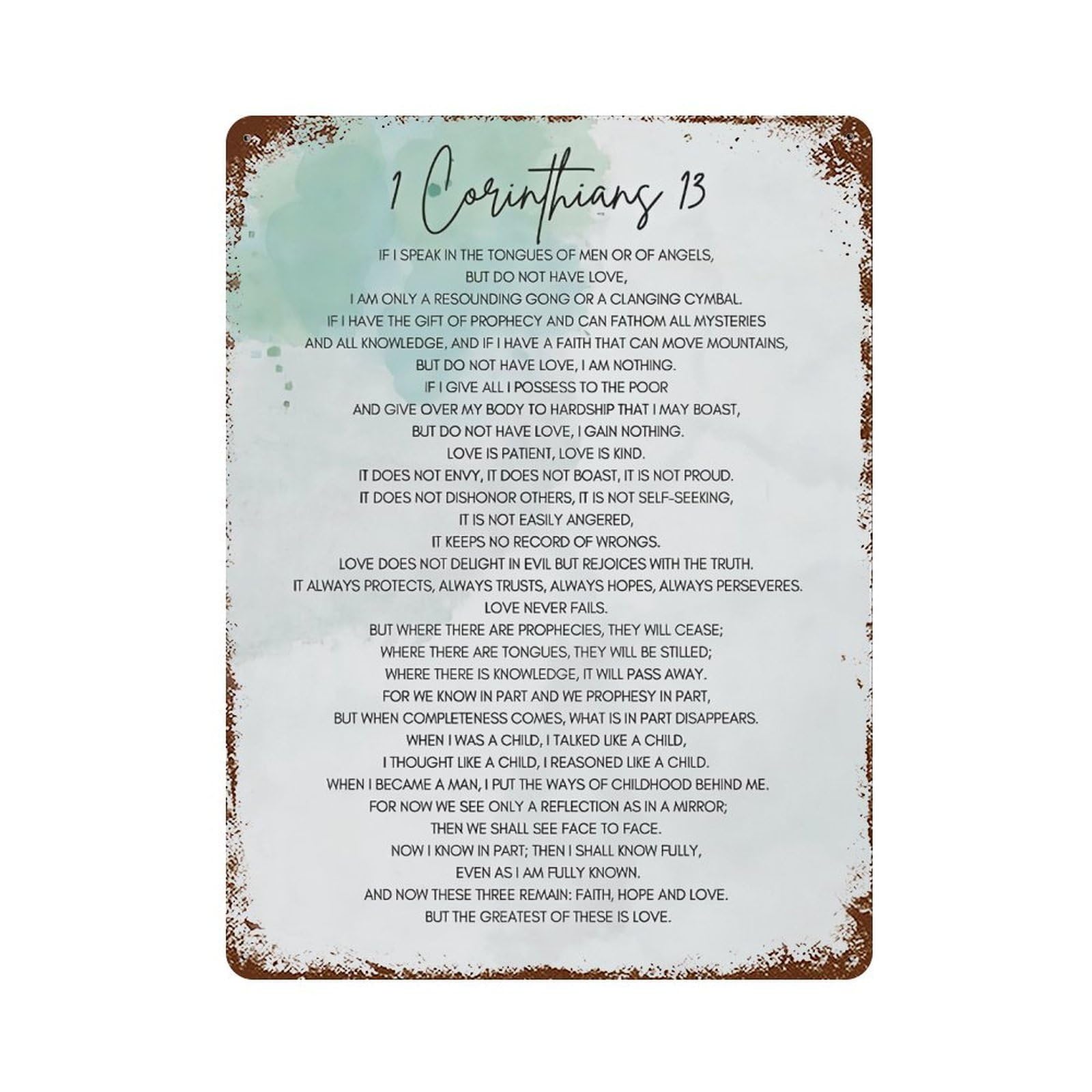 xiaoxiaoshen 1 Corinthians 13 Christian Poem Wall Decor Art Metal Tin Poster Modern Home Decor Art Home Bar Shop Decorations Vintage Sign 40x30cm